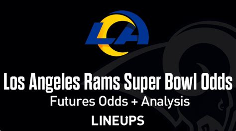 Los Angeles Rams Super Bowl Odds 2024: Updated Rams .